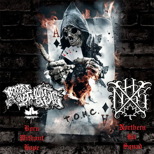BORN WITHOUT HOPE : NORTHERN HIT SQUAD / SPLIT