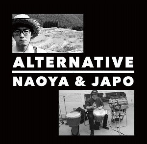 NAOYA & JAPO / ALTERNATIVE