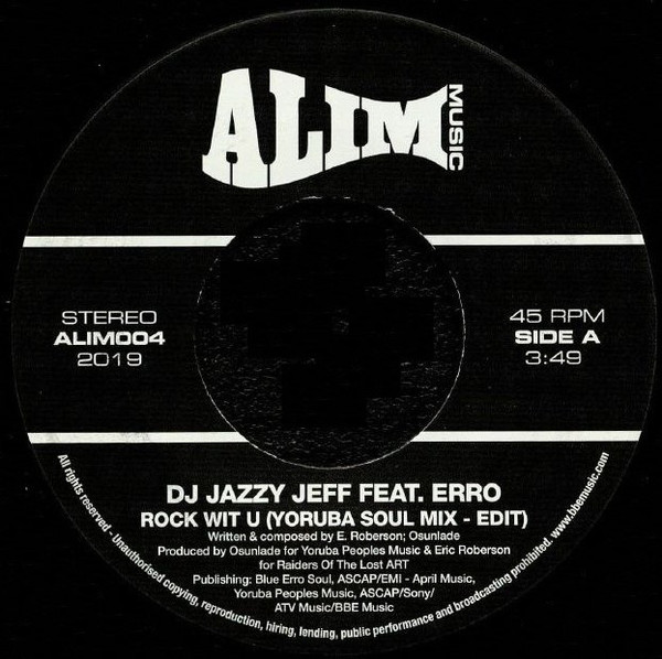 DJ JAZZY JEFF / DJジャジー・ジェフ / ROCK WIT U feat. ERRO (OSUNLADE YORUBA SOUL EDITS)