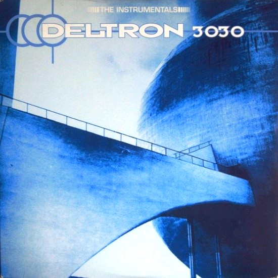 DELTRON 3030 (Del The Funky Homosapien + Dan The Automator + Kid Koala) / INSTRUMENTALS