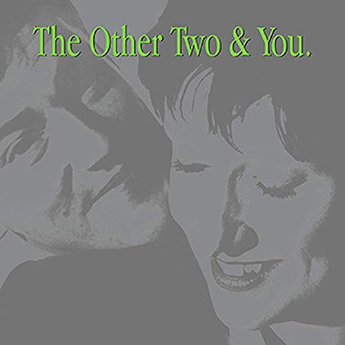 OTHER TWO / アザー・トゥー / THE OTHER TWO & YOU