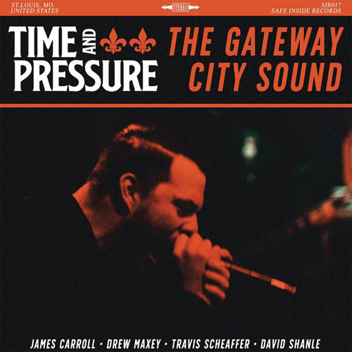 TIME & PRESSURE / GATEWAY CITY SOUND (LP)