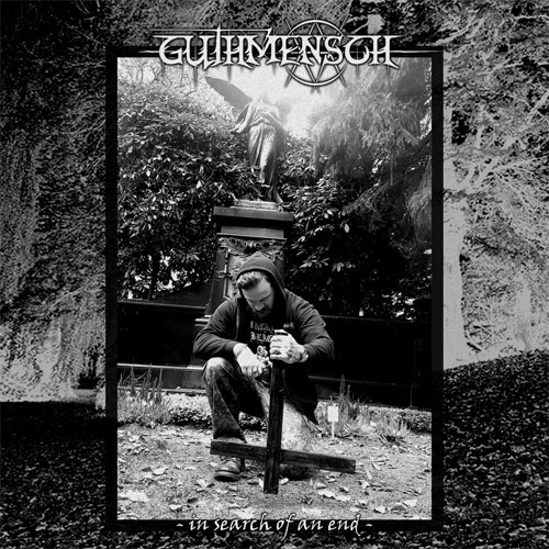 GUTHMENSCH / IN SEARCH OF AN END (CD-R)