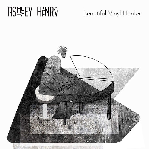 ASHLEY HENRY / アシュリー・ヘンリー / Beautiful Vinyl Hunter