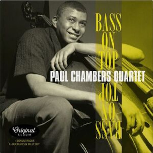 PAUL CHAMBERS / ポール・チェンバース / Bass On Top