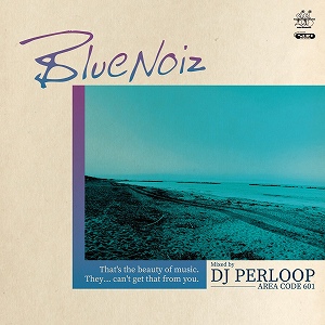 DJ PERLOOP / BLUE NOIZ