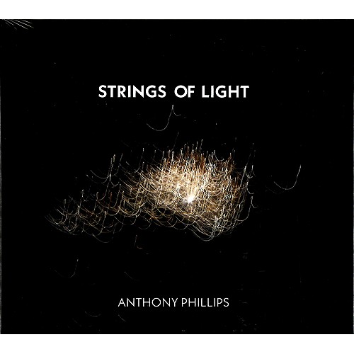 ANTHONY PHILLIPS / アンソニー・フィリップス / STRINGS OF LIGHT: 2CD/1DVD DIGIPAK EDITION