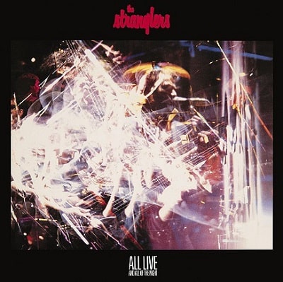 STRANGLERS / ストラングラーズ /  All Live And All Of The Night(完全生産限定盤)