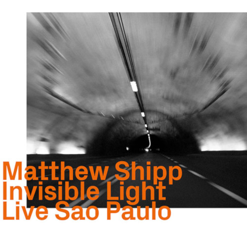 MATTHEW SHIPP / マシュー・シップ / Invisible Light, Live Sao Paulo