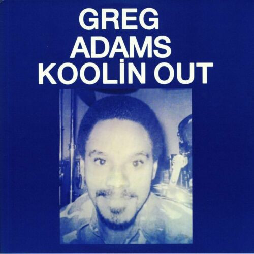 GREG ADAMS / グレッグ・アダムス / Koolin Out(LP)