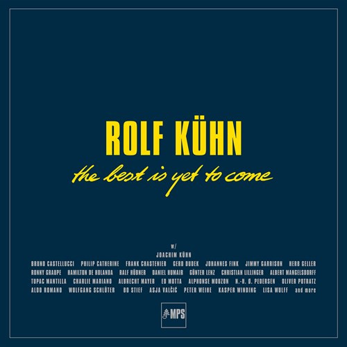 ROLF KUHN / ロルフ・キューン / Best Is Yet To Come (9LP)