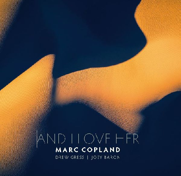 MARC COPLAND / マーク・コープランド / And I Love Her