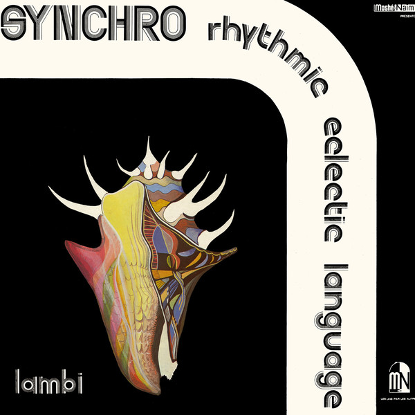 SYNCHRO RHYTHMIC ECLECTIC LANGUAGE / シンクロ・リズミック・エクレティック・ランゲージ / LAMBI