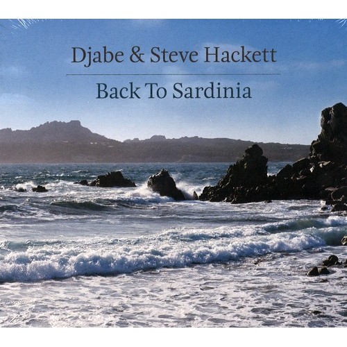 STEVE HACKETT & DJABE / スティーヴ・ハケット&ジャベ / BACK TO SARDINIA: CD/DVD DIGIPACK EDITION