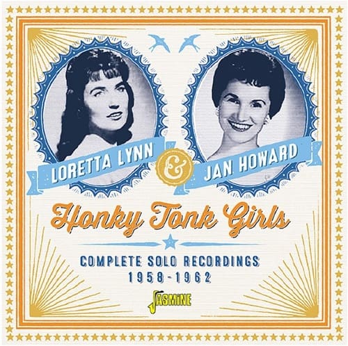 LORETTA LYNN & JAN HOWARD / ロレッタ・リン&ジャン・ハワード / HONKY TONK GIRLS COMPLETE RECORDINGS, 1958-1962