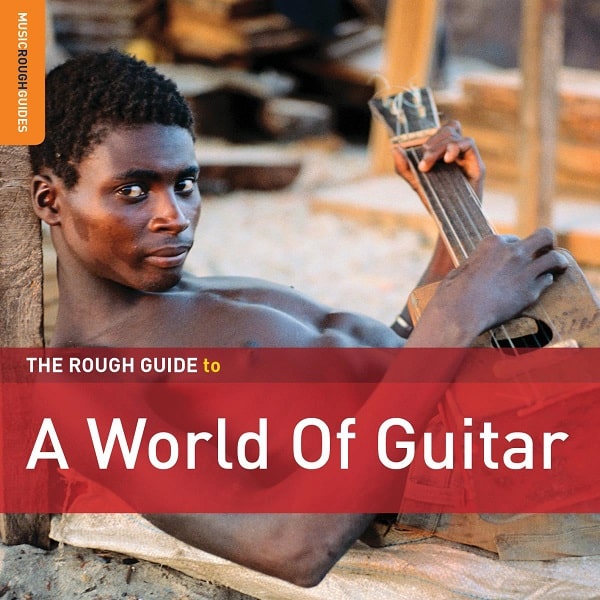V.A. (THE ROUGH GUIDE TO A WORLD OF GUITAR) / オムニバス / THE ROUGH GUIDE TO A WORLD OF GUITAR