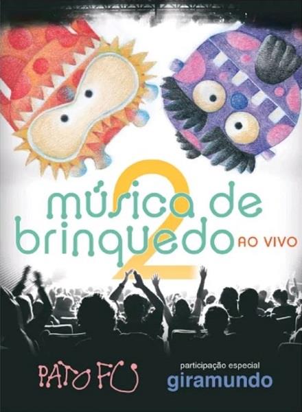 PATO FU / パト・フー / MUSICA DE BRINQUEDO 2 - AO VIVO