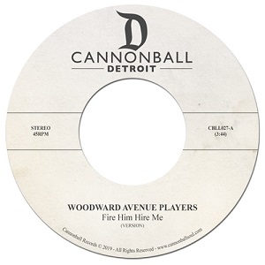 WOODWARD AVENUE PLAYERS / FIRE HIM, HIRE ME(7")