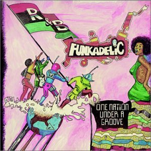 FUNKADELIC / ファンカデリック / ONE NATION UNDER A GROOVE