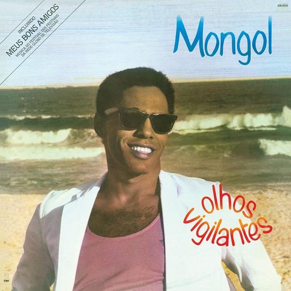 MONGOL (BRAZIL) / モンゴル / OLHOS VIGILANTES