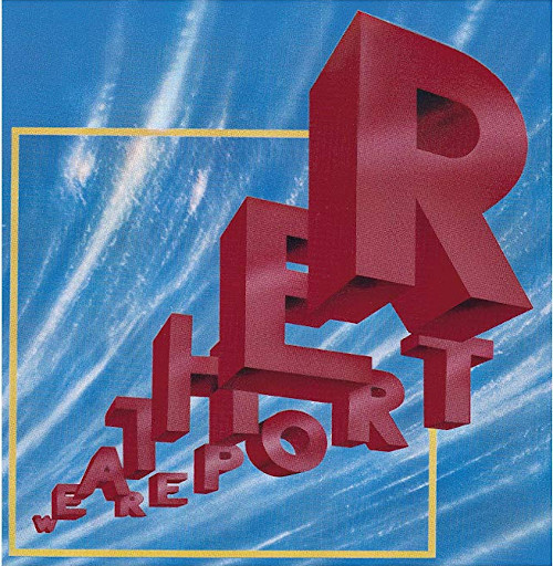 WEATHER REPORT / ウェザー・リポート / Weather Report