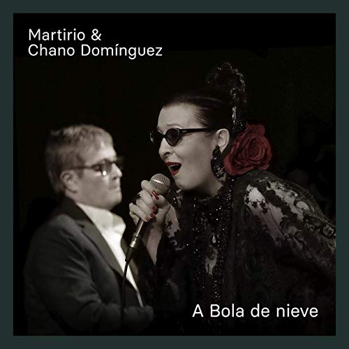 MARTIRIO Y CHANO DOMINGUEZ / マルティリオ & チャノ・ドミンゲス / A BOLA DE NIEVE