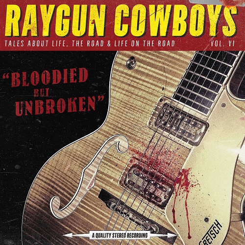 RAYGUN COWBOYS / レーガンカウボーイズ / BLOODIED BUT UNBROKEN (LP)