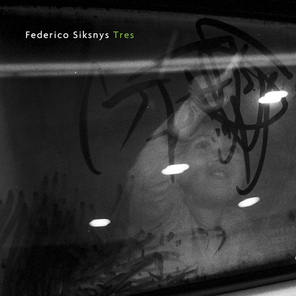 FEDERICO SIKSNYS  / フェデリコ・シクスニス / TRES