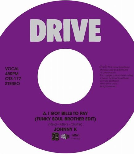 JOHNNY K / I Got Bills To Pay (Funky Soul Brother Edit) / I Got Bills To Pay (Original) 7"