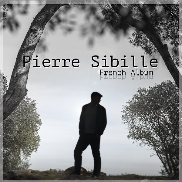 PIERRE SIBILLE / ピエール・シブル / FRENCH ALBUM