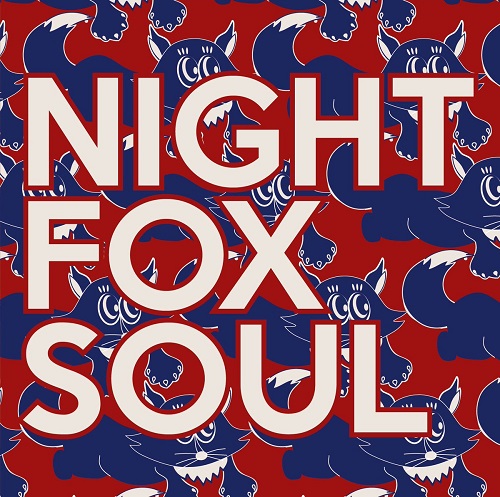 NIGHT FOX CLUB / V.A. NIGHT FOX SOUL - 20 SOULFUL DANCERS FROM TOKYO'S TOP NORTHERN SOUL CLUB