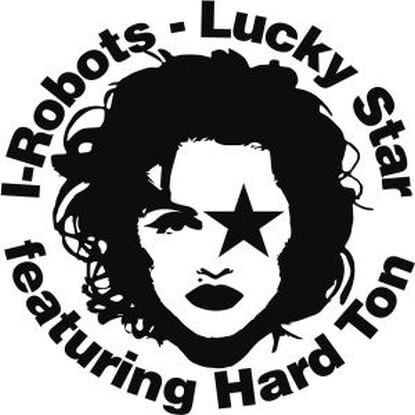I-ROBOTS / LUCKY STAR FEAT HARD TON