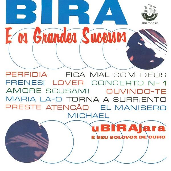 UBIRAJARA / ウビラジャラ / BIRA E OS GRANDES SUCESSOS