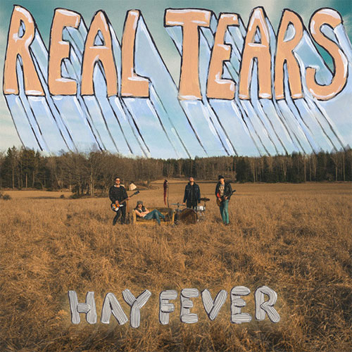 REAL TEARS / HAY FEVER (LP)