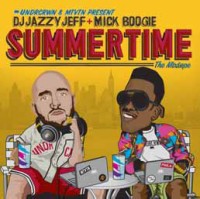 DJ JAZZY JEFF & MICK BOOGIE / DJジャジー・ジェフ & ミック・ブギー / SUMMER TIME THE MIXTAPE