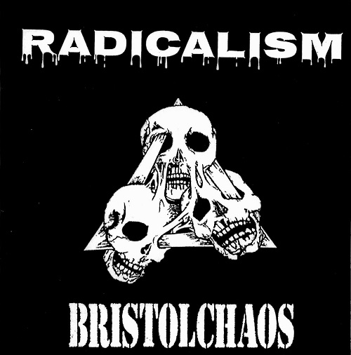 BRISTOL CHAOS / RADICALISM