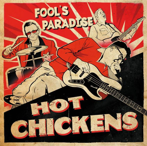 HOT CHICKENS / ホットチキンズ / FOOL'S PARADISE