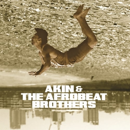 AKIN & THE AFROBEAT BROTHERS / アキン & ザ・アフロビート・ブラザーズ / BOOMERANG