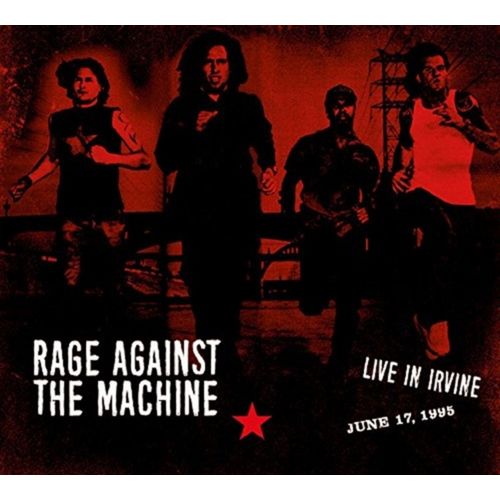 RAGE AGAINST THE MACHINE / レイジ・アゲインスト・ザ・マシーン / LIVE IN IRVINE JUNE 17, 1995