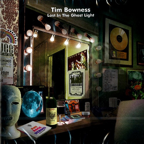 TIM BOWNESS / ティム・ボウネス / LOST IN THE GHOST LIGHT