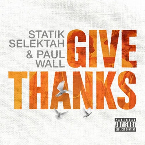 STATIK SELEKTAH & PAUL WALL / GIVE THANKS "LP"