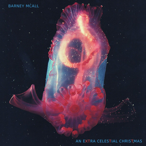 BARNEY MCALL / バーニー・マッコール / An Extra Celestial Christmas