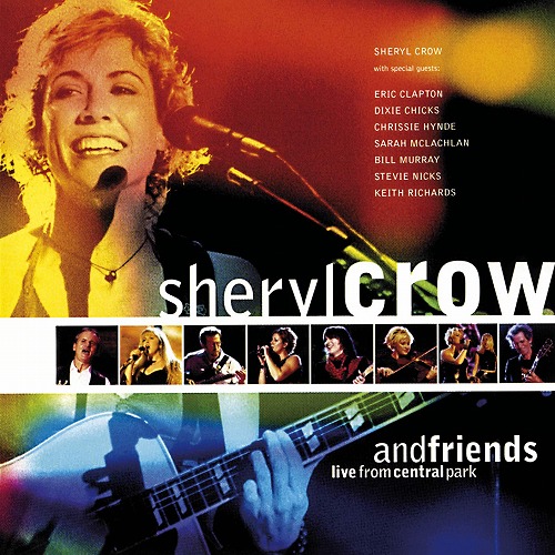 SHERYL CROW / シェリル・クロウ / LIVE FROM CENTRAL PARK