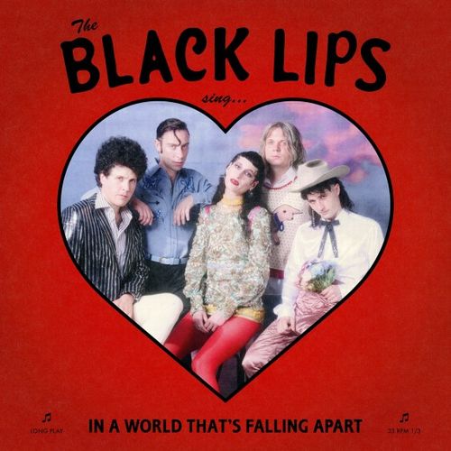 BLACK LIPS / SING IN A WORLD THAT'S FALLING APART (DELUXE EDITION) (RED VINYL) 