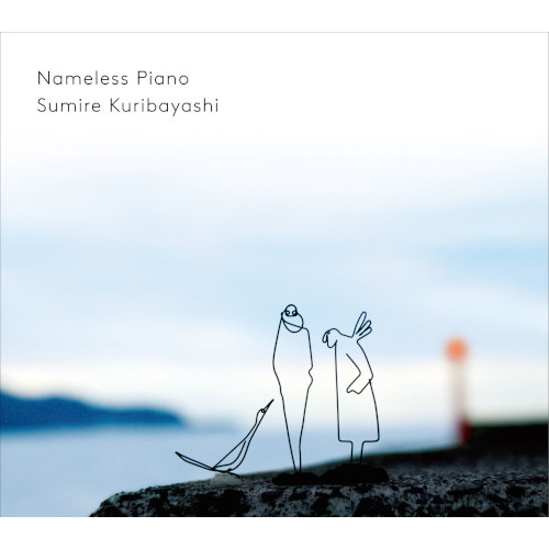 SUMIRE KURIBAYASHI / 栗林すみれ / NAMELESS PIANO