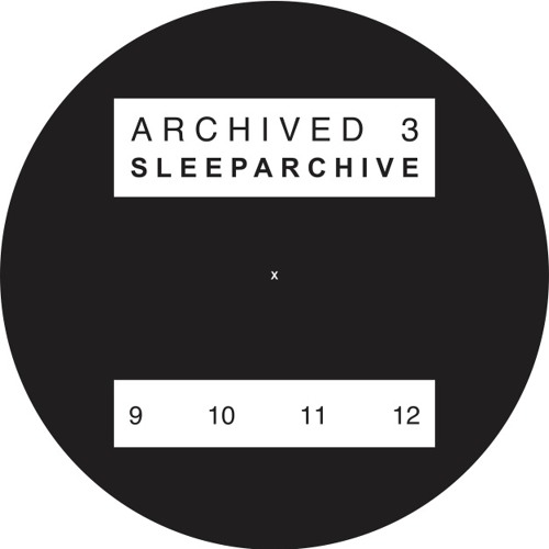 SLEEPARCHIVE / スリープアーカイヴ / ARCHIVED3