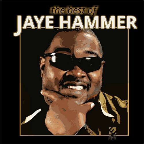 JAY'E HAMMER / ジェイ・ハマー / BEST OF