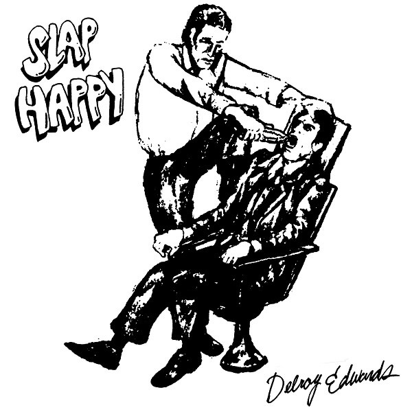 DELROY EDWARDS / デルロイ・エドワーズ / SLAP HAPPY LP