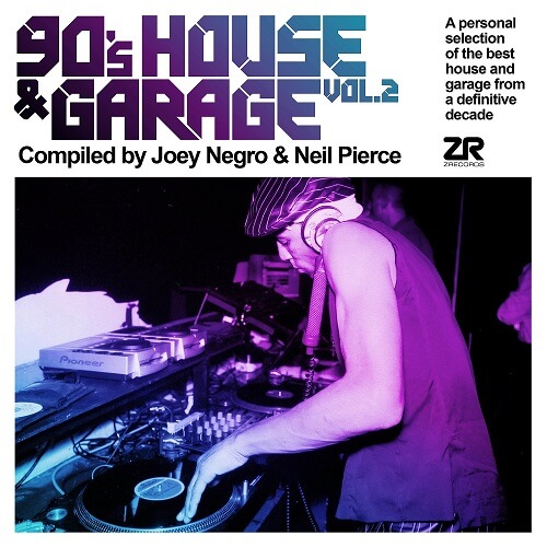 JOEY NEGRO & NEIL PIERCE / ジョーイ・ネグロ&ニール・ピアス / 90'S HOUSE & GARAGE VOL.2