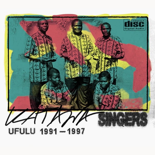 KATAWA SINGERS / カタワ・シンガーズ / UFULU 1991 - 1997